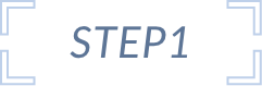 STEP 1